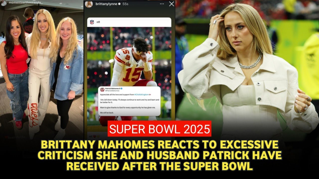 Patrick Mahomes' wife Brittany faces backlash from trolls over Super Bowl  post